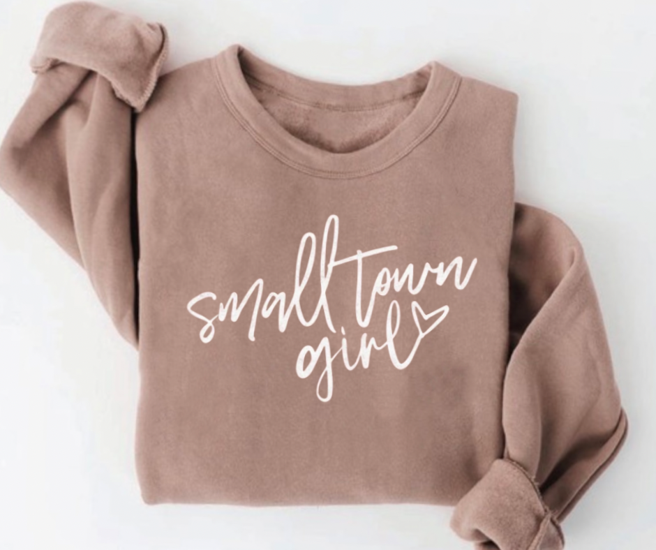 Small town girl crewneck