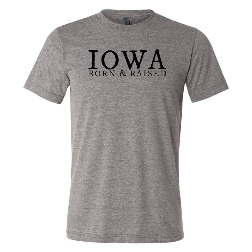 Iowa born & raised tee